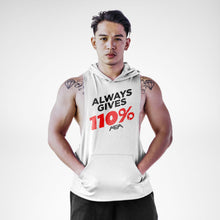 Load image into Gallery viewer, Always Gives 110% Openside Sleeveless Hoodie