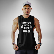 Load image into Gallery viewer, AM118 Do You Even Lift Bro Openside Tank Top
