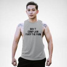 Load image into Gallery viewer, AM134 Don't Complain Enjoy The Pain Openside Tank Top