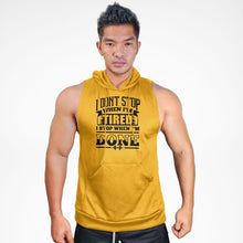 Load image into Gallery viewer, SMH124 I Don't Stop When I'm Tired I Stop When I'm Done Tired Sweat Muscle Hoodie