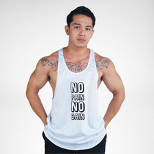 Load image into Gallery viewer, STR129 No Pain No Gain Bodybuilder Stringer Tank Top