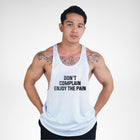 STR134 Don't Complain Enjoy The Pain Bodybuilder Stringer Tank Top