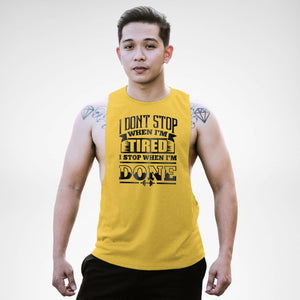 AM124 I Don't Stop When I'm Tired Openside Tank Top