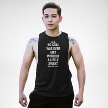 Load image into Gallery viewer, AM133 No Goal Was Ever Met Without A Little Sweat Openside Tank Top