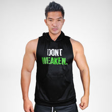 Load image into Gallery viewer, Don&#39;t Weaken Sweat Muscle Hoodie