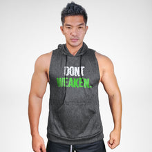 Load image into Gallery viewer, Don&#39;t Weaken Sweat Muscle Hoodie