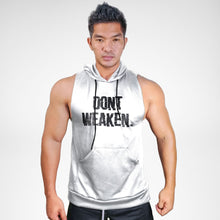 Load image into Gallery viewer, Don&#39;t Weaken Sweat Muscle Hoodie