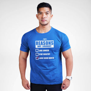 Reason Why I Workout  T-Shirt